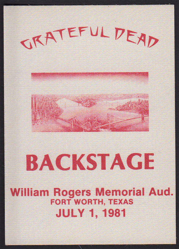Grateful Dead 7/1/1981 Fort Worth TX Backstage Pass