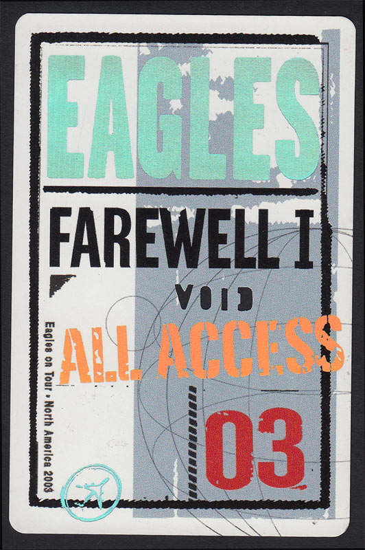 Eagles Farewell I Tour 2003 All Access Backstage Pass