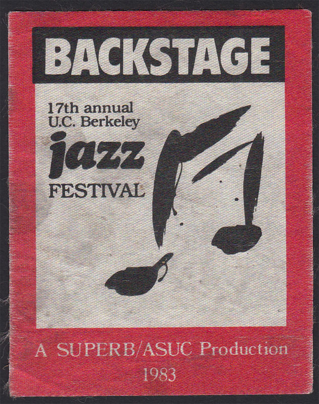 17th Annual U.C. Berkeley Jazz Festival 1983 Backstage Pass
