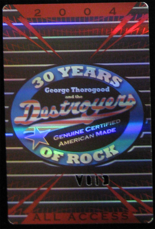 George Thorogood 2004 All Access Backstage Pass