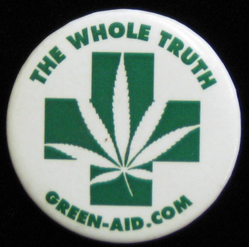 Cannabis Marijuana The Whole Truth Button Pin