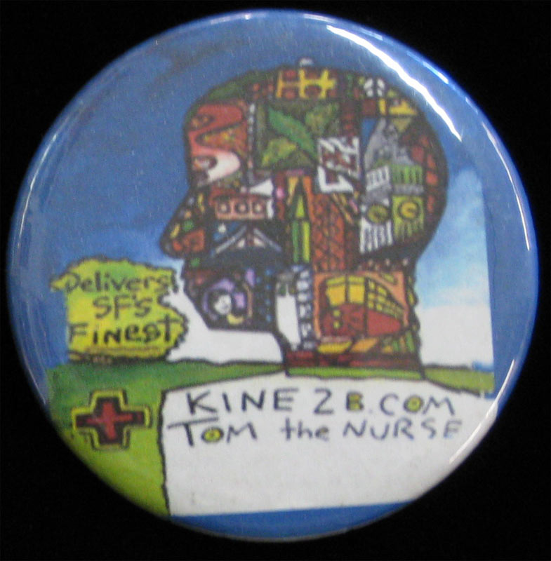Cannabis Marijuana Kine2B.com Tom The Nurse Button Pin