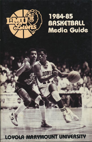 Loyola Marymount University Lions 1984 - 1985 College Basketball Media Guide