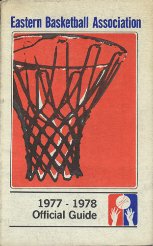 1977 - 1978 Eastern Basketball Association Guide Basketball Media Guide