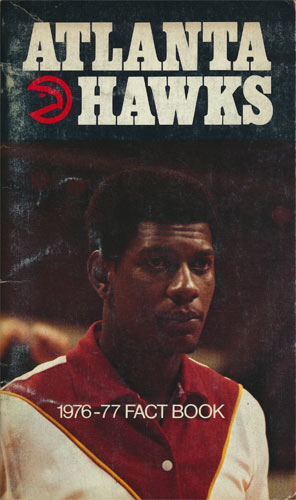 1976 - 1977 Hawks Basketball Media Guide