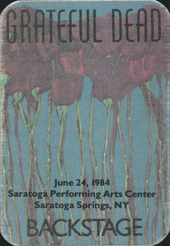 Grateful Dead 6/24/1984 Saratoga Springs NY Backstage Pass