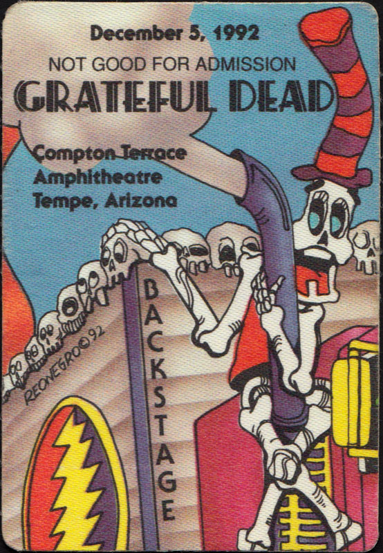 Reonegro Grateful Dead 12/5/1992 Tempe AZ Backstage Pass