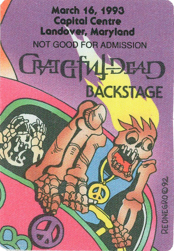 Reonegro Grateful Dead 3/16/1993 Washington DC Backstage Pass