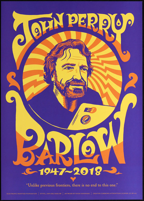 Hugh D'Andrade John Perry Barlow EFF 1947 - 2018 Memorial Poster