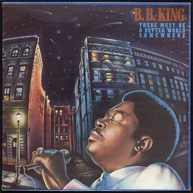 B.B. King There Must Be a Better World Somewhere Sealed Vinyl LP