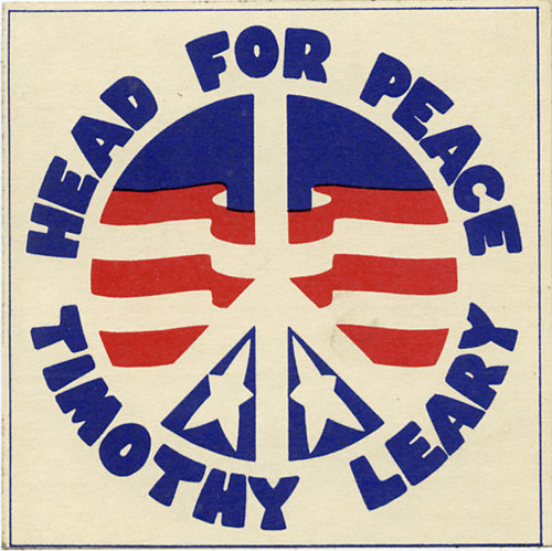 Head for Peace - Timothy Leary for Governor of California 1969 Campaign Sticker