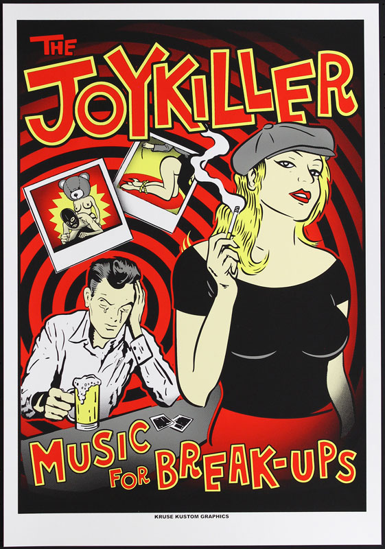 Kruse Kustom Graphics The Joykiller - Music for Break-Ups Album Release Promo Poster