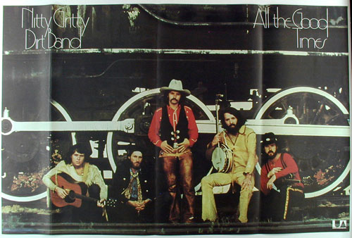 Nitty Gritty Dirt Band All The Good Times Album Release Promo Poster