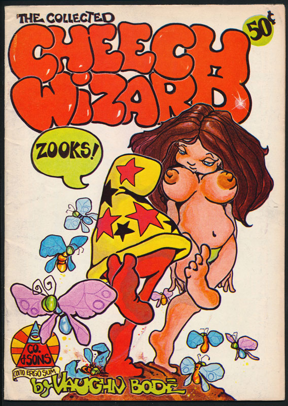 Cheech Wizard The Collected Underground Comic