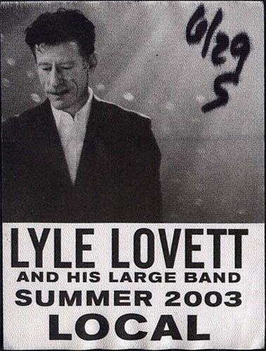 Lyle Lovett Summer 2003 Tour Backstage Pass