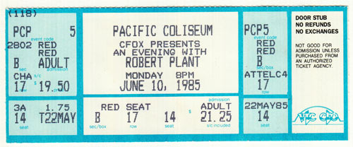 Robert Plant 6/10/1985 Pacific Coliseum Concert Ticket