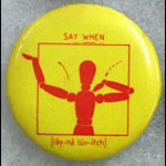 Lene Lovich Say When Button Pin