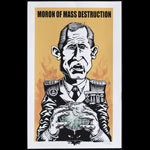 Emek Moron Of Mass Destruction George W. Bush Poster