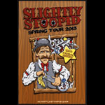 Slogan Slightly Stoopid Spring Tour Poster