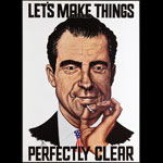 Richard Nixon Let's Make Things Perfectly Clear Poster