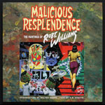 Robert Williams Malicious Resplendence Signed First Edition Hardcover Book