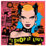 Scrojo I Shop At Lou's Art Print