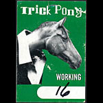 Trick Pony Working Backstage Pass
